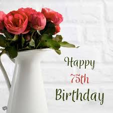Meaningful 75th birthday gift ideas. 75th Birthday Wishes Another Great Milestone In Life