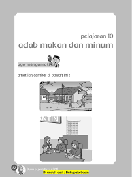 A) menyihatkan tubuh badan b) melatih diri berdisiplin c) kesihatan tubuh terganggu 8) suzana dan kawannya makan sambil berjalan. Pelajaran 10 Adab Makan Dan Minum Pdf