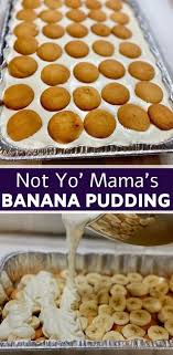 Not Yo Mama S Banana Pudding Recipe In 2021 Banana Pudding Recipes Banana Pudding Homemade Banana Pudding