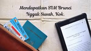 Ini syarat dan cara membuat surat domisili. Mendapatkan Sim Brunei Nggak Susah Kok