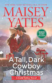 Maisey yates gold valley series. A Tall Dark Cowboy Christmas An Anthology Gold Valley Novel Yates Maisey Amazon Com Books