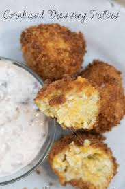 When shopping for fresh produce or meats, be certain to take the time to ensure that the texture, colors, and quality of the food you buy is the best in the batch. Cornbread Dressing Fritters The Buttered Home