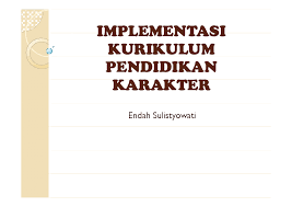 Maybe you would like to learn more about one of these? Implementasi Pendidikan Karakter Di Sekolah Endah Sulistyowati Academia Edu