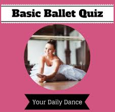 Please, try to prove me wrong i dare you. Basic Ballet Quiz