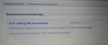 Tutorial ini akan memandu an. Minta Nsfp Online Error Reading Xml Stream Reader Efaktur Dan Espt