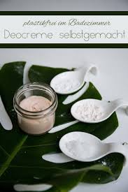 Plastikfrei Im Badezimmer Diy Deocreme Deo Creme Plastikfrei Deo