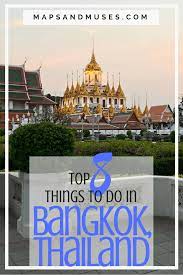 Headed To Bangkok Thailand Anytime Soon Here Are The Top 8 Things To Do In Bangkok You Won T Want To Mi Thailand Travel Travel Destinations Asia Asia Travel