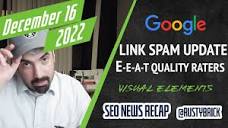 Google December 2022 Link Spam Update, E-E-A-T Guidelines ...