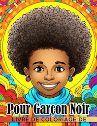 Livre de coloriage pour garçon noir: Incroyables et intéressantes pages de  coloriage po: Barron, Tabitha: 9798856649962: Books