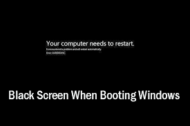 My computer screen blacked out. Here Are Ways To Fix Black Screen Error When Booting Windows