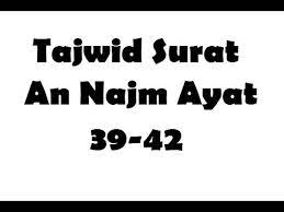 وأجاب الأولون عن الأية بأوجه. Tajwid Surat An Najm Ayat 39 42 Megaluh Com