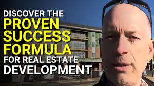 Discover The Proven Formula For Successful Real Estate Development