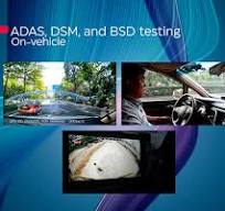 On vehicle testing of ADAS, DSM, and BSD,Icarvisions.com