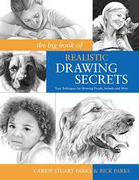 Check spelling or type a new query. The Big Book Of Realistic Drawing Secrets Easy Techniques For Drawing People Animals Flowers And Nature Parks Carrie Stuart Parks Rick 0035313646850 Amazon Com Books