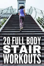 Get Fit At Home 20 Full Body Stair Workouts For Weight Loss