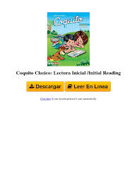 Ofrecemos ebooks en formato epub y pdf para todo público. 0983637725 Coquito Clasico Lectura Inicial Initial Reading By Everardo Zapata Santillana