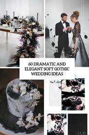 Taking place at the las vegas wedding venue, legends ranch, this amazing barn country wedding took place only 10 minutes from the craziness of the strip. 60 Dramatic And Elegant Soft Gothic Wedding Ideas Weddingomania