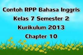 3.2 mengidentifikasi fungsi sosial, struktur teks, dan unsur kebahasaan teks interaksi transaksional lisan dan tulis yang melibatkan tindakan memberi dan meminta informasi terkait jati diri, pendek dan sederhana, sesuai dengan konteks. Contoh Rpp Bahasa Inggris Kelas 7 Semester 2 Kurikulum 2013 Chapter 10