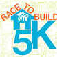 Race to Build 5K and 1-Mile Walk event image