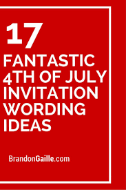17 Fantastic 4th Of July Invitation Wording Ideas Furniture Companies Store Names Ideas Company Names