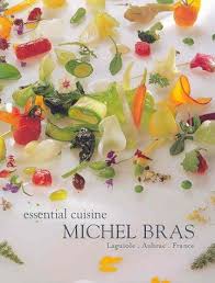 Essential Cuisine By Michel Bras If My House Was On Fire And I Could Only Save One Book This Would Be It Cuisine Food Cooking