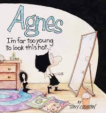 Agnes: I'm Far Too Young To Look This Hot: Cochran, Tony: 9780740741357:  Amazon.com: Books