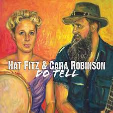 Hat & Cara Robinson Fitz Do Tell NEW CD 5038787203326