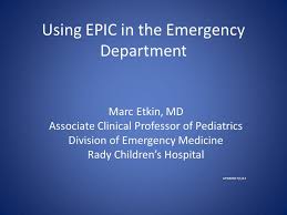 Using Epic In The Emergency Department Ppt Video Online