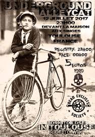 Underground Alleycat Race In Toulouse France July 12th 2017 Borntolose In Toulouse