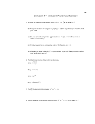 In mathematics, some equations in x and y do not explicitly define y as a function x and cannot be easily manipulated to solve for y in terms of x, even though such a function. Worksheet 3 7 Derivative Practice And Summary