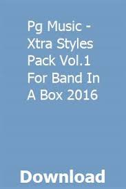 Pg Music Xtra Styles Pack Vol 1 For Band In A Box 2016 Download Music Band Packing