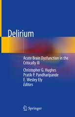Delirium Acute Brain Dysfunction In The Critically Ill Christopher Hughes Springer