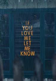 If You Love Me Let Me Know By Summerdreamz Cool Words Love Quotes Quotes