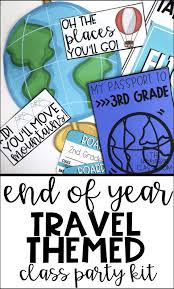 End Of The Year Class Party Oh The Places You Ll Go Party For Students Travel Themed Party For Classroom Transformation Travel Theme Classroom Travel Themes
