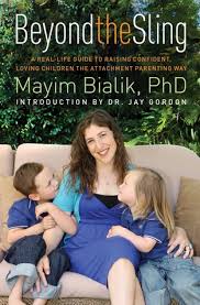 Beyond the Sling: A Real-Life Guide to Raising Confident, Loving ... via Relatably.com