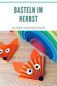 Mit kindern schöne fensterbilder im herbst basteln und malen fensterbilder sind eine schöne dekorationsidee für das kinderzimmer oder den kindergarten. Fuchs Aus Papier Basteln Basteln Im Herbst Der Familienblog Fur Kreative Eltern Basteln Herbst Basteln Mit Papier Fuchs Basteln