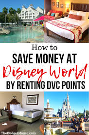 Learn How To Rent Dvc Points From A Broker To Save Big At