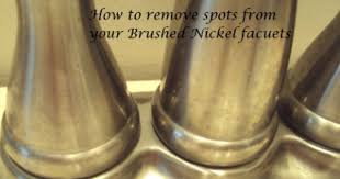 Eclectic Red Barn Spots On Your Brushed Nickel Faucets Brushed Nickel Faucet Cleaning Hacks Faucet