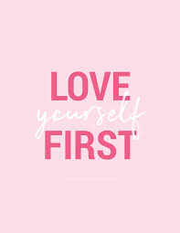 Love Yourself First Valentine S Day Motivational Posters Motivational Quotes For Girls Motivational Posters Love Yourself First