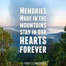 Memories Made In The Mountains Stay In Our Hearts Forever Mountain Quotes Hiking Quotes Adventure Quotes