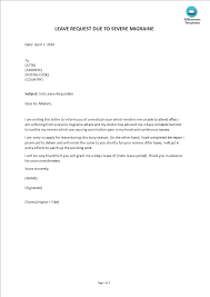 Maybe you would like to learn more about one of these? Sick Leave Application Letter For Severe Migraine Templates At Allbusinesstemplates Com