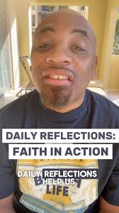 Daily Reflection: Faith In Action, Scripture Reference: James 2:17,  #dailyreflection #devotional #faithinaction