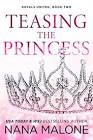 Teasing the Princess: Royal Romance (Winston Isles Royals Book 6) Format Kindle Nana Malone