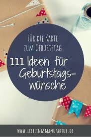 Geburtstagswunsche 111 Ideen Fur Deine Karte Geburtstag Wunsche Gluckwunsche Geburtstag Geburtstagswunsche