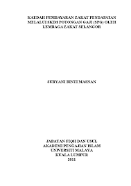 Puan boleh datang ke cawangan zakat selangor berhampiran atau tunaikan sahaja secara online di oleh itu, sila ambil pokok pelaburan di akhir tahun dan dicampurkan dengan pendapatan. Pdf Kaedah Pembayaran Zakat Pendapatan Melalui Skim Potongan Gaji Spg Oleh Lembaga Zakat Selangor Suryani Masnan Academia Edu