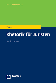 Prüfling erreicht in der zweiten staatsprüfung ein prädikat. Rhetorik Fur Juristen Ebook 2021 978 3 8487 3006 3 Volume 2021 Issue Nomos Elibrary