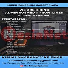 Hotel cari di antara 17.600+ lowongan kerja terbaru di indonesia dan di luar negeri gaji yang layak pekerjaan penuh waktu, sementara dan paruh waktu cepat & gratis pemberi kerja terbaik kerja: Lowongan Kerja Mandalika Gadget Plaza Mataram Lombok Ntb Nesianet