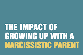 How a narcissistic parent can affect your mental health effects. The Impact Of Growing Up With A Narcissistic Parent The Awareness Centre