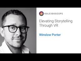 Elevating Storytelling Through VR with Winslow Porter