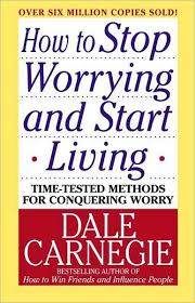 дейл карнеги How To Stop Worrying And Start Living Pin By Linda Tuttle On Book Club Ideas In 2020 Self Help Books Stop Worrying Books